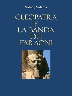 cover image of Cleopatra e la banda dei faraoni